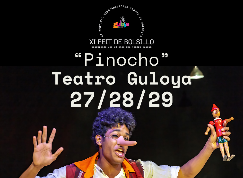 Cierre del XI FEIT DE BOLSILLO 2024 con la aclamada versión para adultos de «Pinocho» en Teatro Guloya