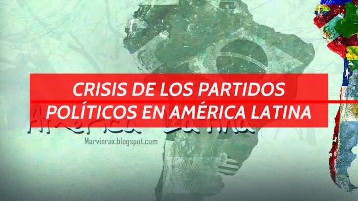Crisis de los Partidos Políticos en América Latina