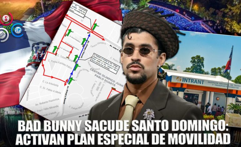 Gobierno activa plan especial de movilidad por conciertos de Bad Bunny en el Centro Olímpico