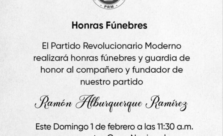 PRM rendirá honras fúnebres y guardia de honor a Ramón Alburquerque, fundador y referente histórico del partido