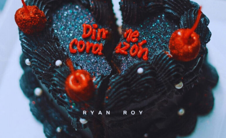 Ryan Roy lanza su nuevo sencillo “Dime Corazón”