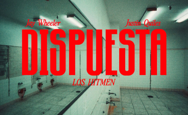Los Hitmen lanzan “Dispuesta” junto a Jay Wheeler y Justin Quiles