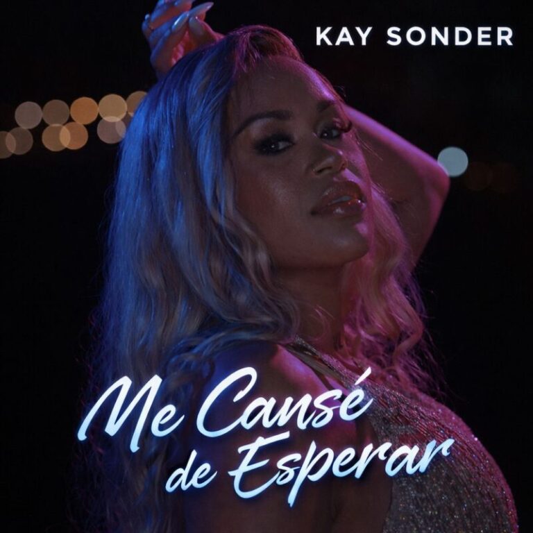 Kay Sonder debuta con “Me cansé de esperar”
