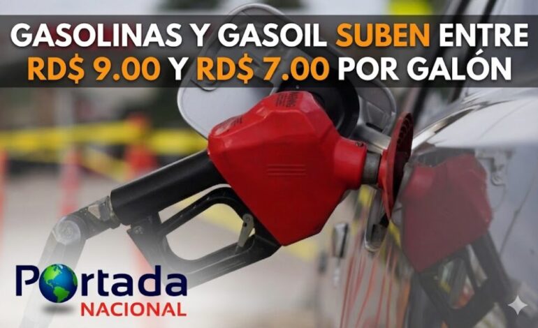 Combustibles suben hasta RD$9 por galón; Gobierno congela el GLP