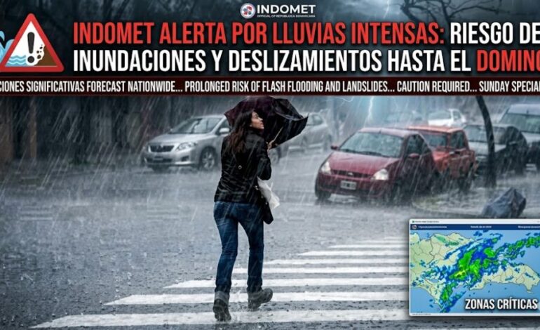 Indomet alerta por lluvias intensas: riesgo de inundaciones y deslizamientos hasta el domingo