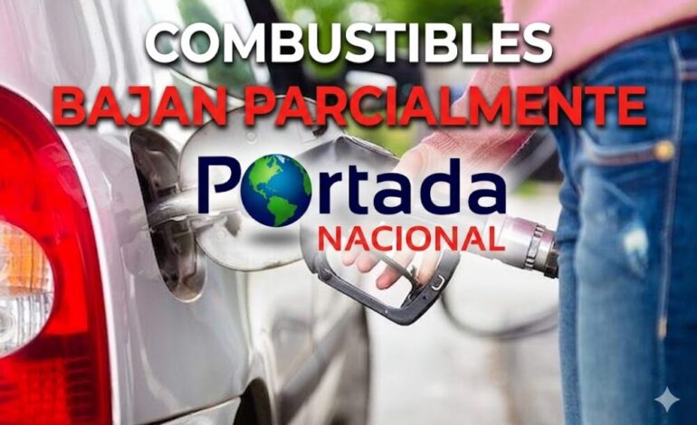 Combustibles bajan parcialmente: alivio leve, pero lo más usado sigue igual