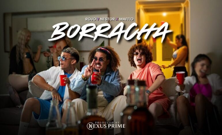 “Borracha” enciende el verano