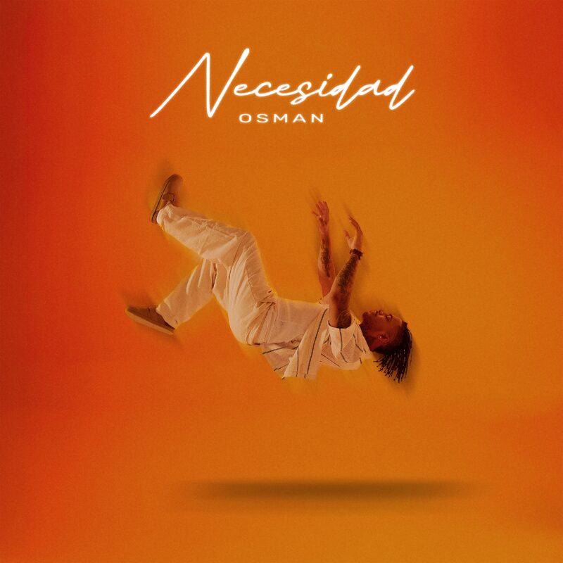 Osman estrena el sencillo «Necesidad»