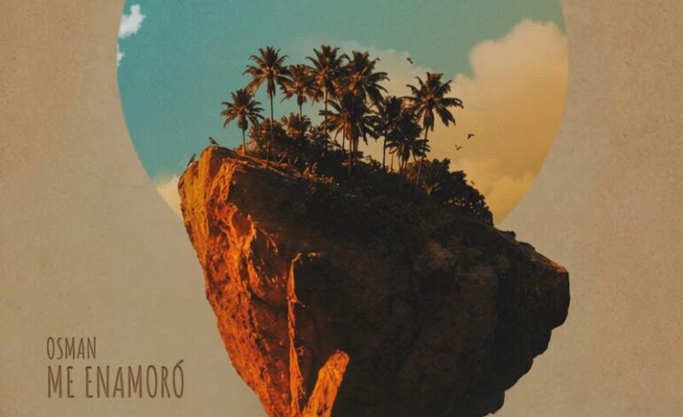 Osman presenta “Me Enamoró”, su nueva apuesta por el Afro Pop romántico