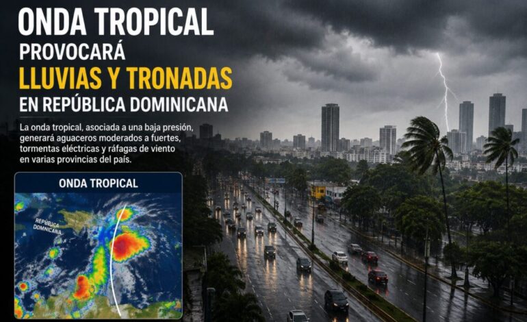 Onda tropical provocará lluvias y tronadas en República Dominicana