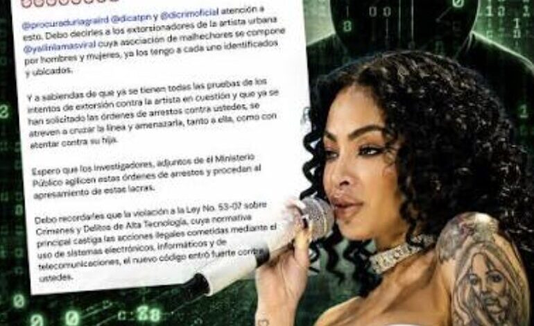 Yailin, bajo investigación tras entregar RD$300 mil por presunta extorsión