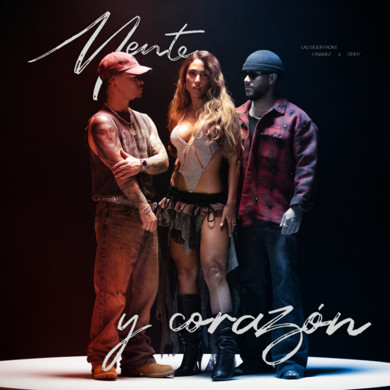 Lau Souffront, Lynarez y BINNY unen “Mente y Corazón” en nueva colaboración