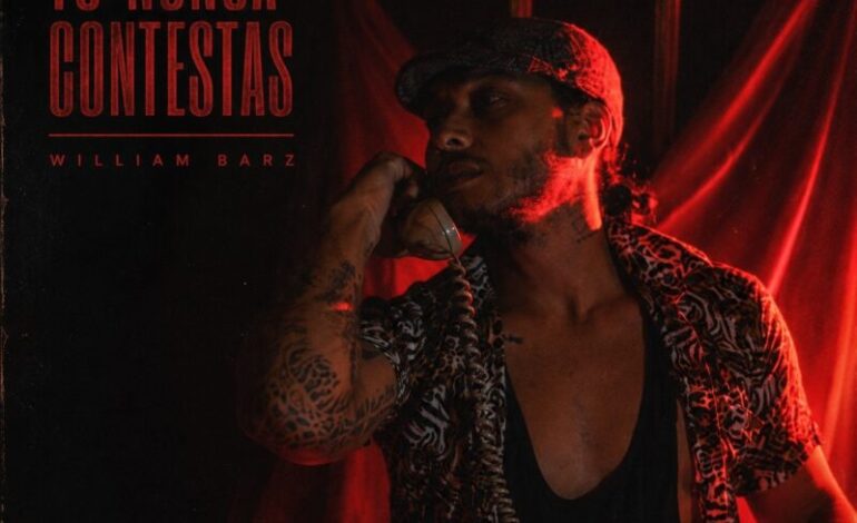 William Barz estrena “Tú Nunca Contestas”, un viaje entre Funk, Soul y Pop