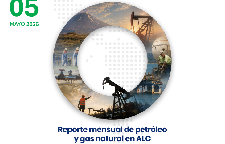 América Latina y el Caribe aumentan producción de petróleo y gas en 2026