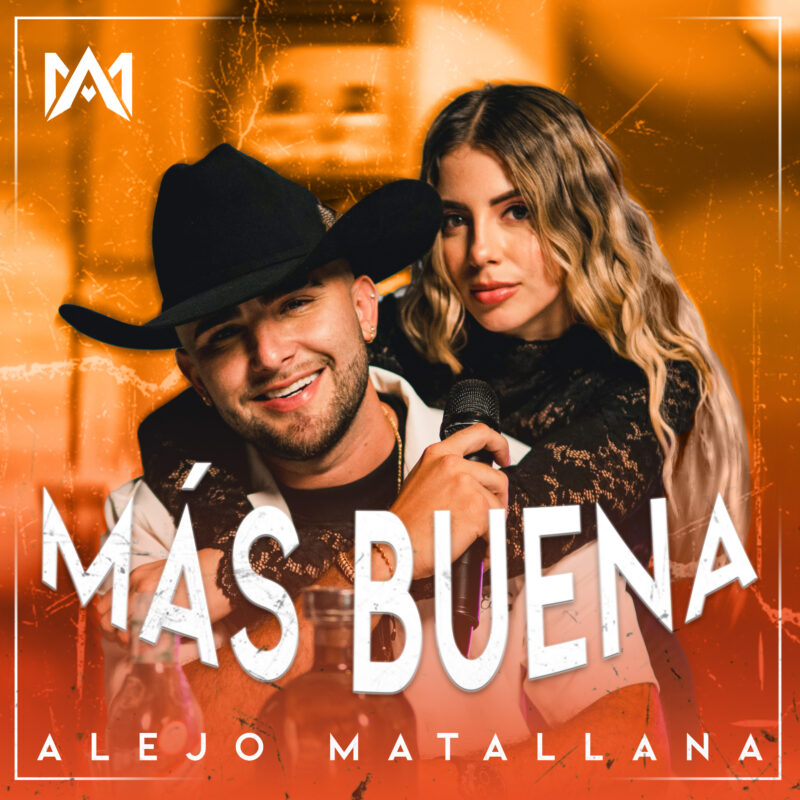 Alejo Matallana presenta “Más Buena”, una canción sobre amor propio y superación